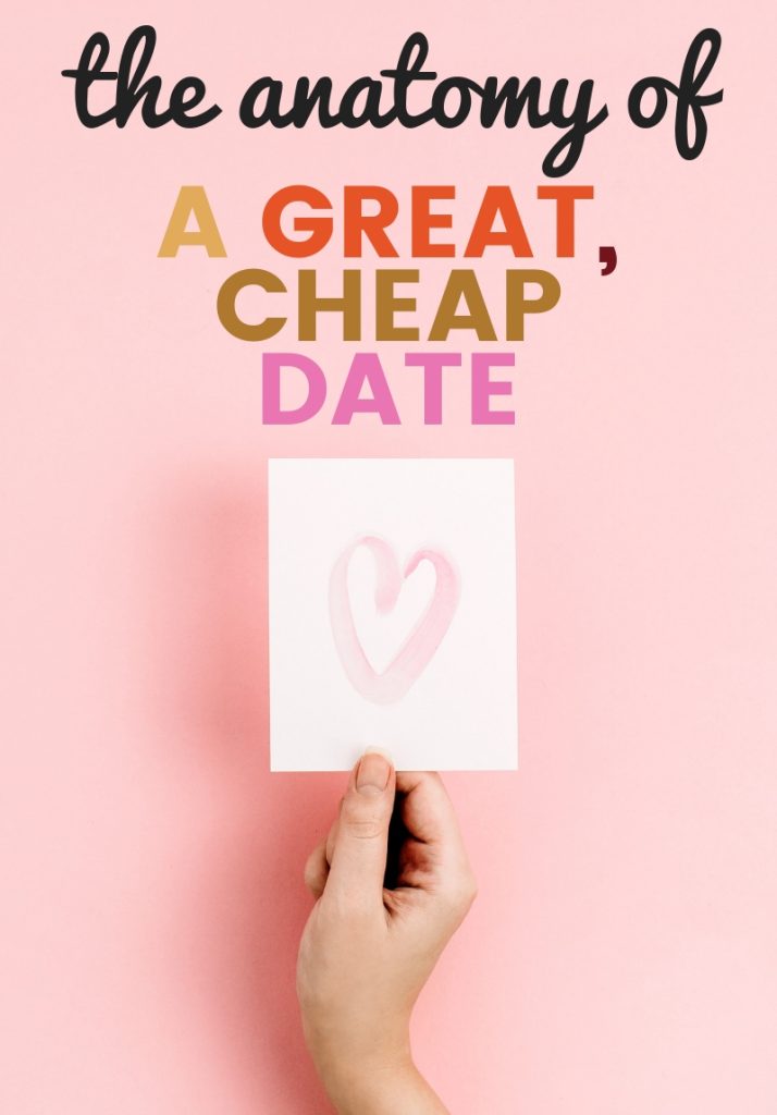 The-Anatomy-of-a-Great-Cheap-Date